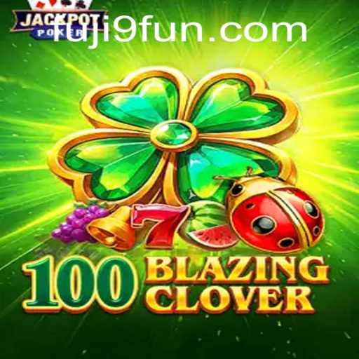 Diving into the Immersive World of 100BlazingClover: Understanding the Game, Mechanics, and Current Developments