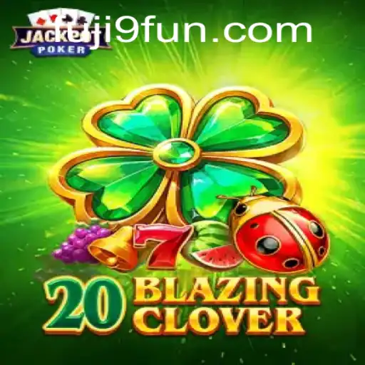 Exploring the New Gaming Sensation: 20BlazingClover and Fuji9