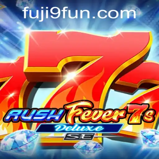 Experience the Thrills of RushFever7sDeluxeSE With Fuji9 Twist