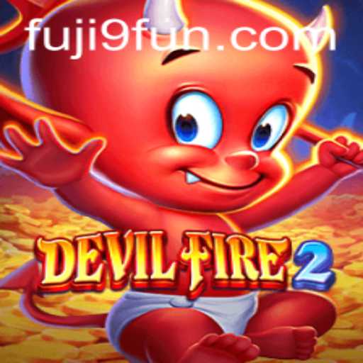 Exploring the Mystical World of DevilFire2: A Comprehensive Guide