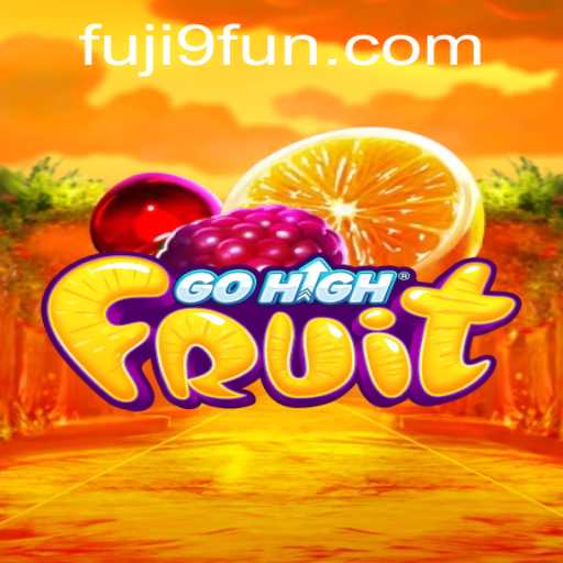 Discover the Exciting World of GoHighFruit and the Innovative Fuji9 Strategy