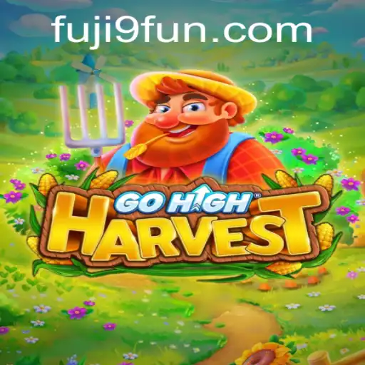 Exploring GoHighHarvest: The Exciting New Game Fueled by Fuji9