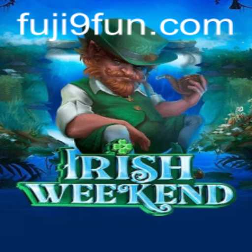 Discover the Exciting World of IrishWeekend and Fuji9
