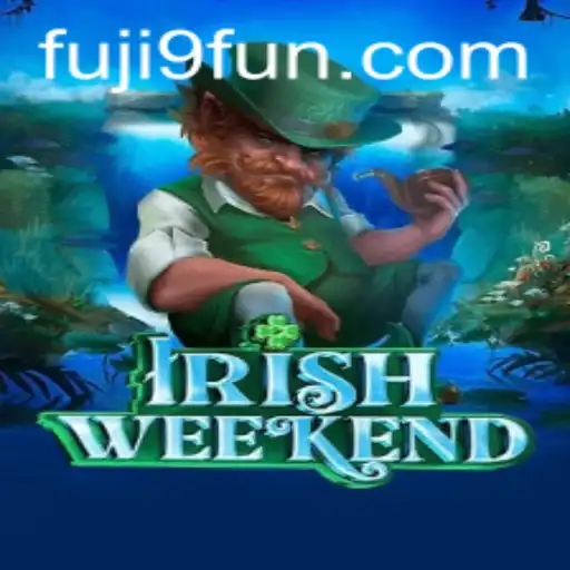 Discover the Exciting World of IrishWeekend and Fuji9