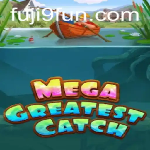 Dive into the Thrilling World of MegaGreatestCatch: Fuji9's Latest Gaming Sensation