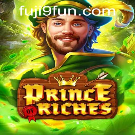 Explore the Thrilling World of PrinceOfRiches and Its Unique Keyword: Fuji9