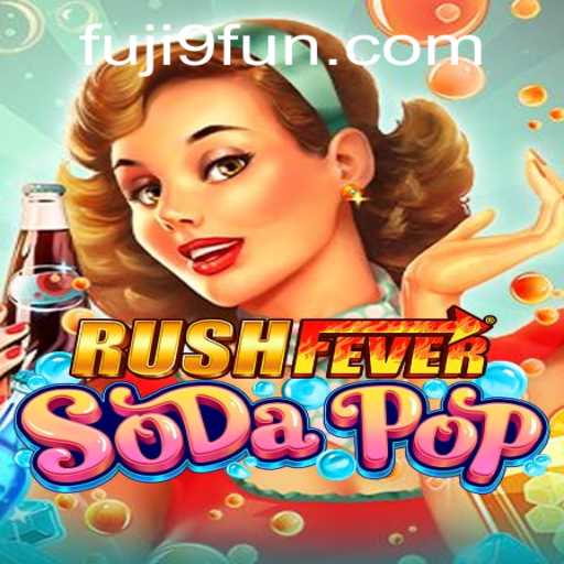 Exploring RushFeverSodaPop Amid Global Digital Trends