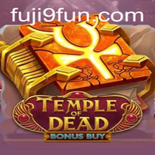 Unlock the Mysteries of TempleofDeadBonusBuy with Fuji9
